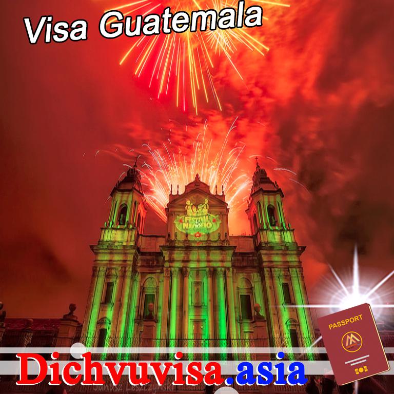 Dịch vụ xin visa Guatemala trọn gói nhanh khẩn
