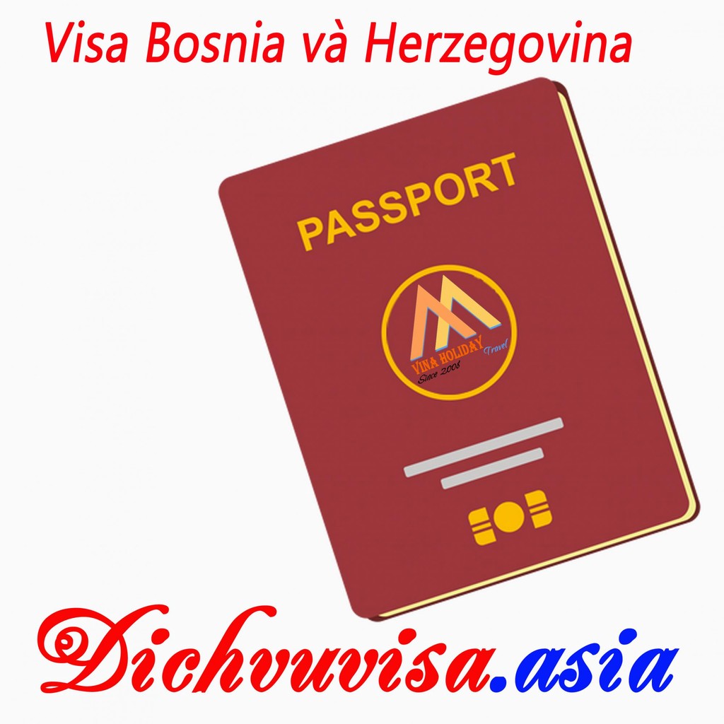 Thủ tục xin visa đi Bosnia and Herzegovina mới năm 2017