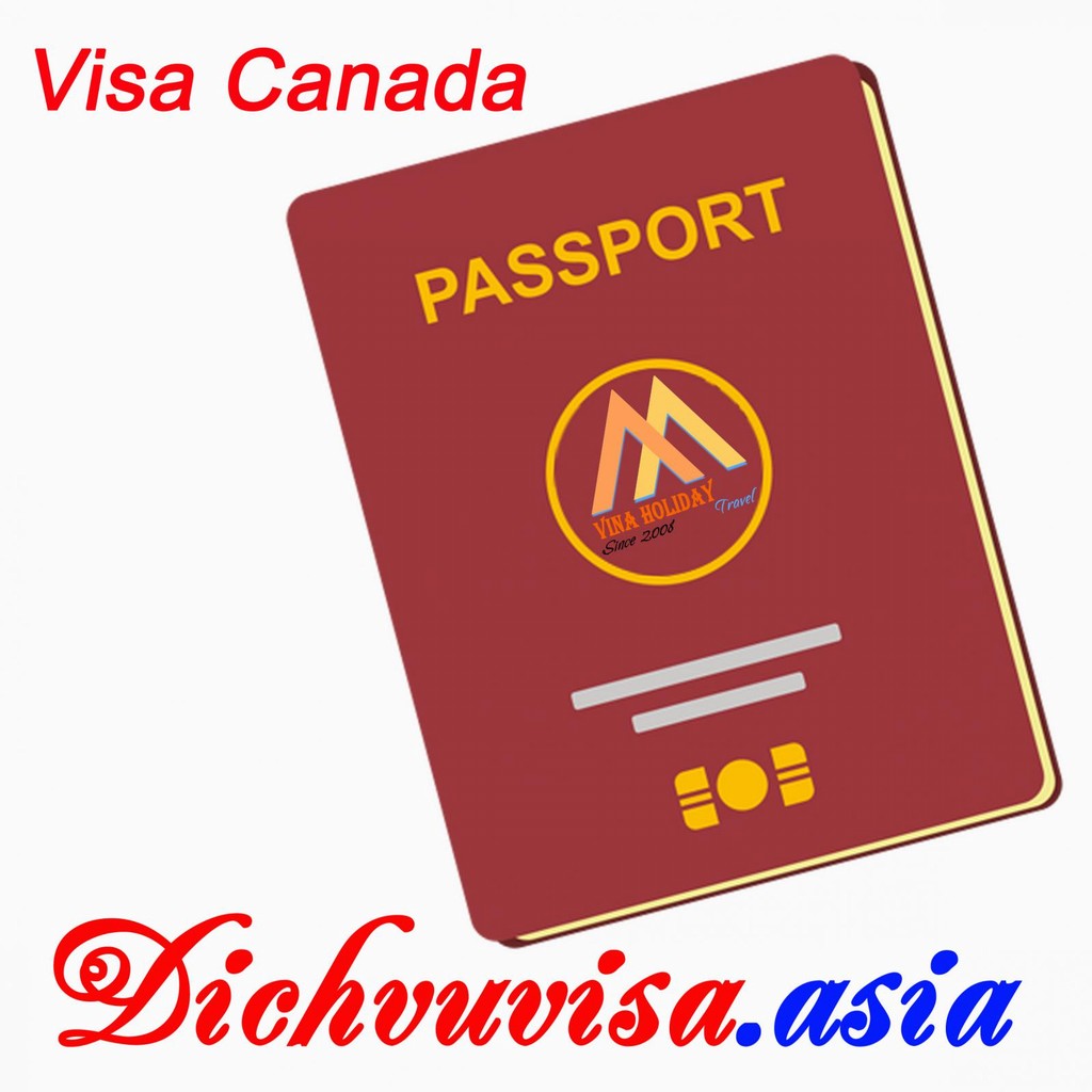 Thông tin 2017 về thủ tục visa Canada cho các mục đích