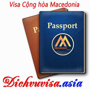 Thủ tục xin visa đi Macedonia mới nhất 2017
