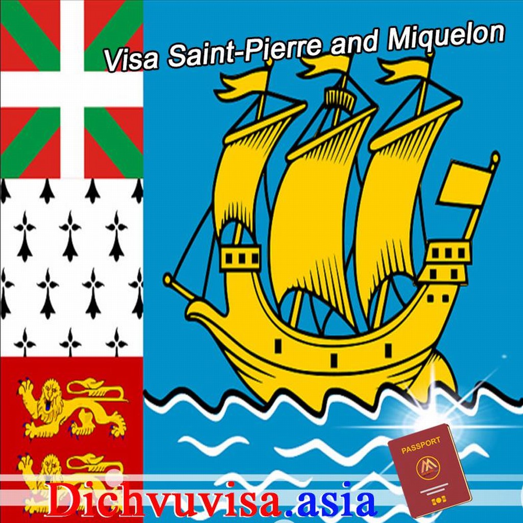 Thủ tục xin visa Saint-Pierre and Miquelon mới nhất