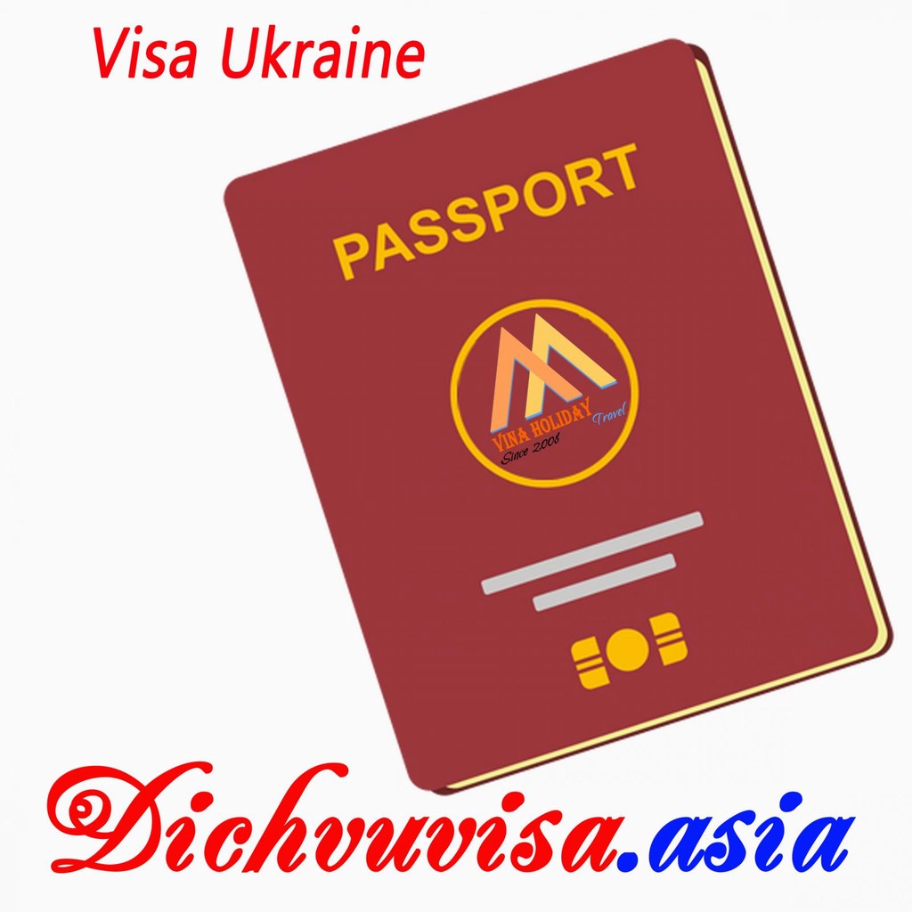 Thủ tục xin visa đi Ukraina năm 2017 ngắn và dài hạn