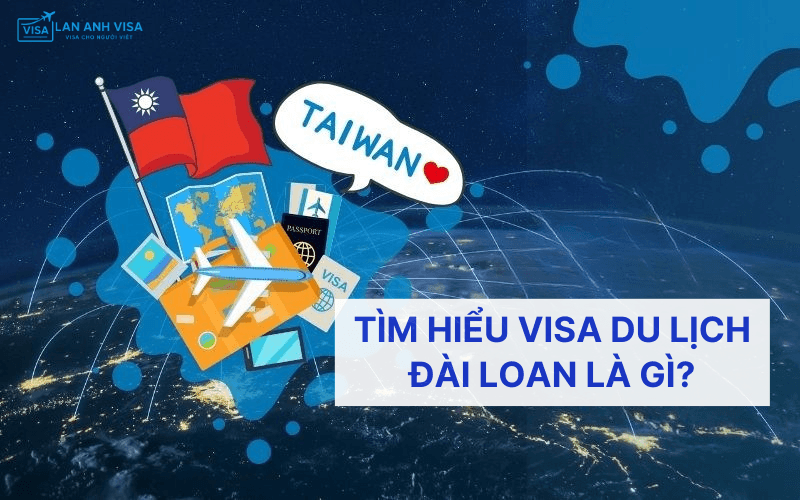 Tìm hiểu visa du lịch đài loan