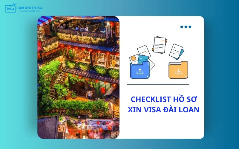 Checklist hồ sơ xin visa Đài Loan